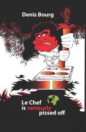 Le Chef Is Seriously Pissed Off