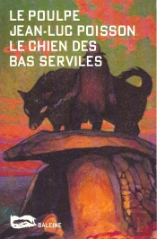 Le Chein Des Bas Serviles