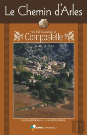 Le Chemin D'Arles Vers Saint-Jacques-De-Compostelle-Ned