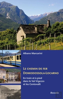Bertrand.pt - Le Chemin De Fer Domodossola-Locarno