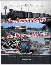 Le Chemin De Fer Du Blanc A Argent