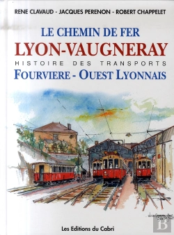 Bertrand.pt - Le Chemin De Fer Lyon-Vaugneray