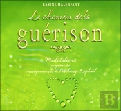 Le Chemin De La Guérison ; Enseignements De L'Archange Raphaël