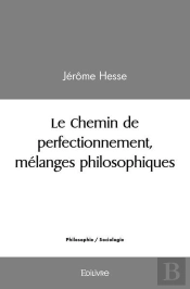 Le Chemin De Perfectionnement, Melanges Philosophiques