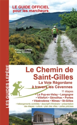 Bertrand.pt - Le Chemin De Saint-Gilles : La Voie Régordane À Travers Les Cévennes