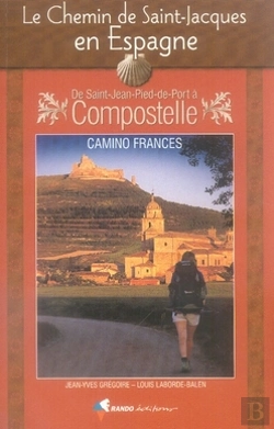 Bertrand.pt - Le Chemin De Saint-Jacques En Espagne