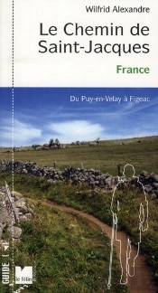 Le Chemin De Saint Jacques En France ; Du Puy-En-Velay À Figeac