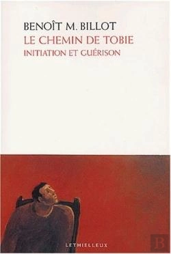 Bertrand.pt - Le Chemin De Tobie : Initiation Et Guérison