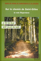 Le Chemin Del Levant, Camino De Levante ; Valencia, Tolède, Avila, Zamora, Ourense, Santiago