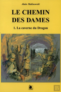 Bertrand.pt - Le Chemin Des Dames T.1 ; La Caverne Du Dragon