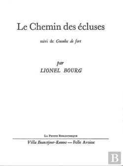 Bertrand.pt - Le Chemin Des Écluses : Suivi De : Gueules De Fort