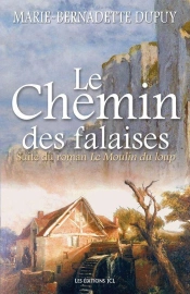 Le Chemin Des Falaises. Le Moulin Du Loup T 02