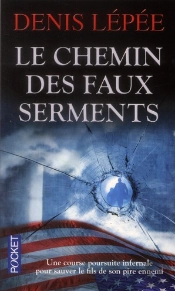 Le Chemin Des Faux Serments