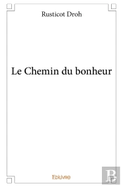 Le Chemin Du Bonheur