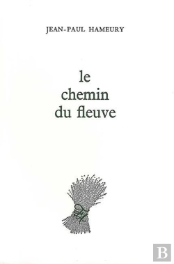 Bertrand.pt - Le Chemin Du Fleuve