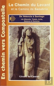 Le Chemin Du Levant De Valencia A Santiago