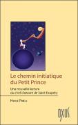 Le Chemin Initiatique Du Petit Prince
