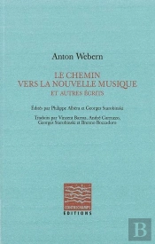 Le Chemin Vers La Nouvelle Musique : Et Autres Écrits