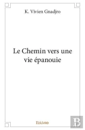 Le Chemin Vers Une Vie Epanouie