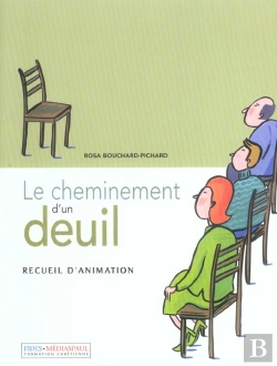 Bertrand.pt - Le Cheminement D'Un Deuil ; Recueil D'Animation