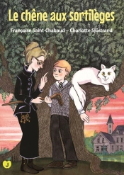 Le Chêne Aux Sortilèges