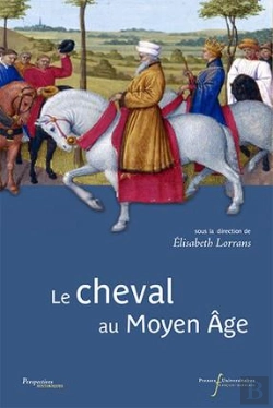 Bertrand.pt - Le Cheval Au Moyen Age