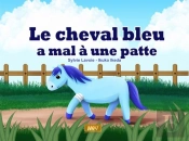Le Cheval Bleu A Mal À Une Patte