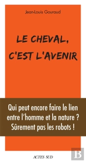 Le Cheval, C'Est L'Avenir