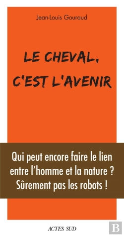 Bertrand.pt - Le Cheval, C'Est L'Avenir