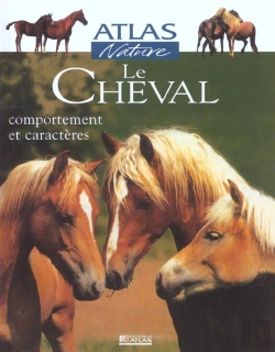 Bertrand.pt - Le Cheval ; Comportement Et Caracteres