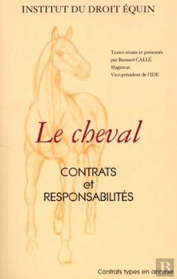 Bertrand.pt - Le Cheval ; Contrats Et Responsabilites