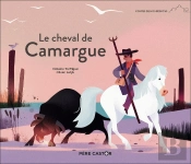 Le Cheval De Camargue