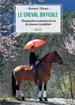 Bertrand.pt - Le Cheval Difficile : Comprendre Et Résoudre Les Cas De Chevaux À Problèmes