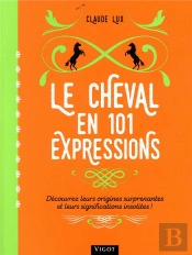 Le Cheval En 101 Expressions