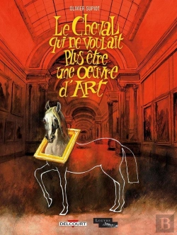 Bertrand.pt - Le Cheval Qui Ne Voulait Plus Être Une Oeuvre D'Art