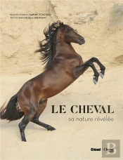 Le Cheval, Sa Nature Revelee