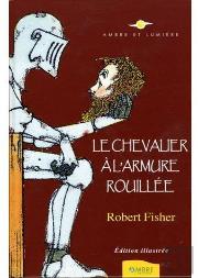 Le Chevalier À L'Armure Rouillée
