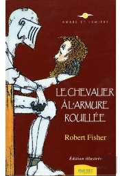 Le Chevalier À L'Armure Rouillée