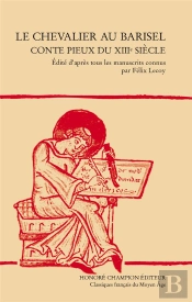 Le Chevalier Au Barisel ; Conte Pieux Du Xiiie Siècle