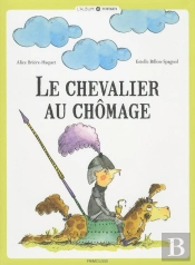 Le Chevalier Au Chômage