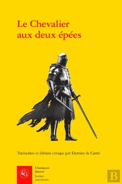 Bertrand.pt - Le Chevalier Aux Deux Epees - Roman Arthurien Anonyme Du Xiiie Siecle