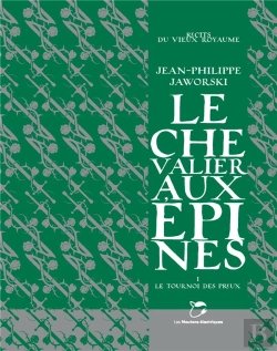 Bertrand.pt - Le Chevalier Aux Epines - T01 - Le Chevalier Aux Epines - Le Tournoi Des Preux