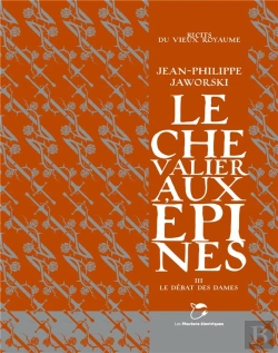 Bertrand.pt - Le Chevalier Aux Épines, Tome 3 : Le Débat Des Dames