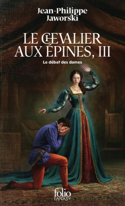 Bertrand.pt - Le Chevalier Aux Épines Tome 3 : Le Débat Des Dames