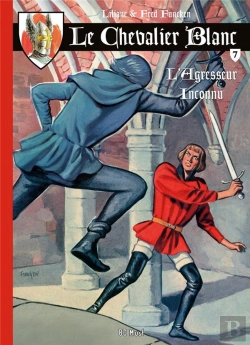 Bertrand.pt - Le Chevalier Blanc Tome 7 : L'Agresseur Inconnu
