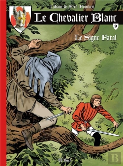 Bertrand.pt - Le Chevalier Blanc Tome 9 - Le Signe Fatal
