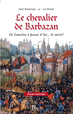 Bertrand.pt - Le Chevalier De Barbazan ; De Tamerlan À Jeanne D'Arc