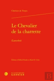 Le Chevalier De La Charrette (Lancelot)