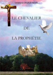 Le Chevalier De La Prophetie Roman