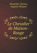 Le Chevalier De Maison-Rouge